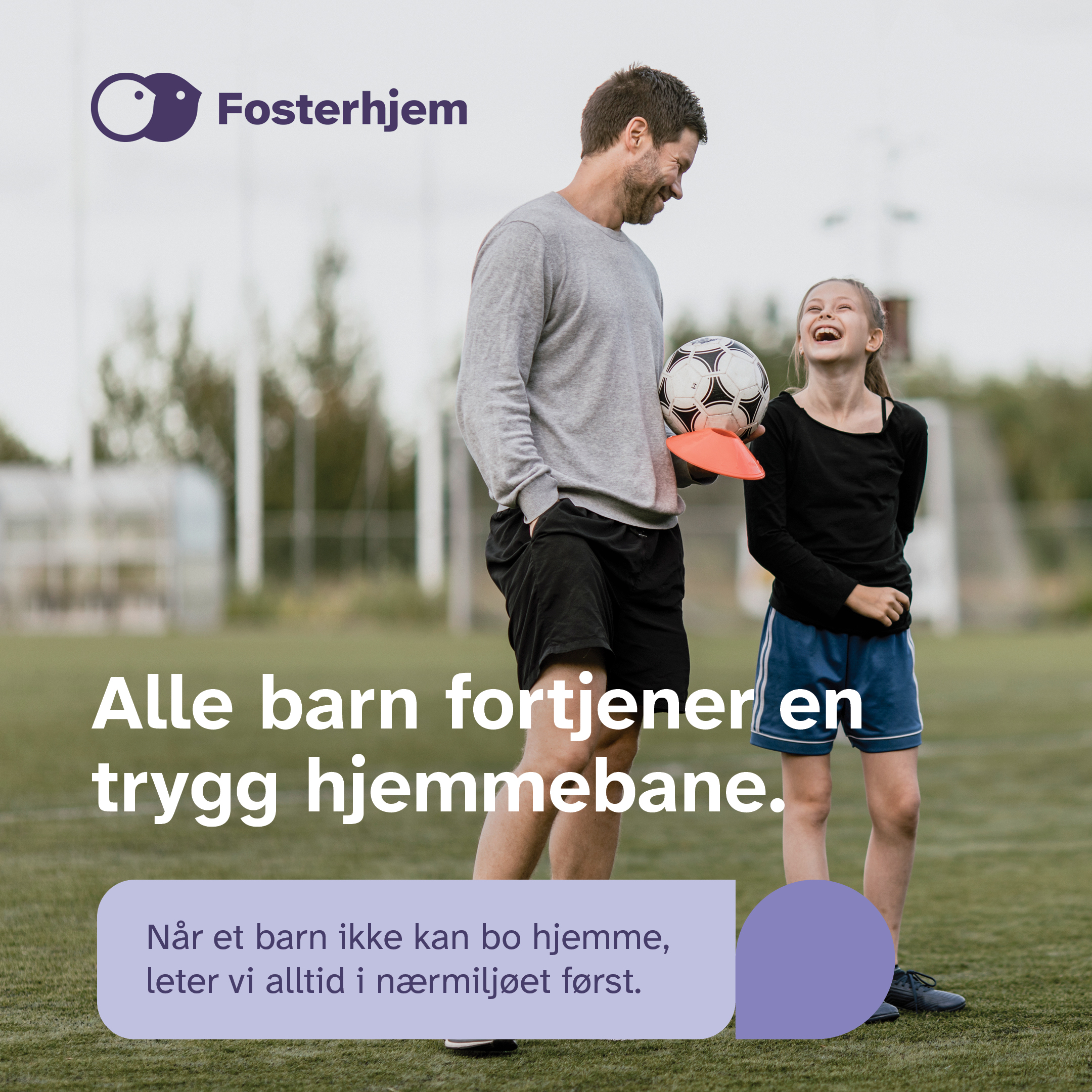 Alle barn fortjener en trygg hjemmebane